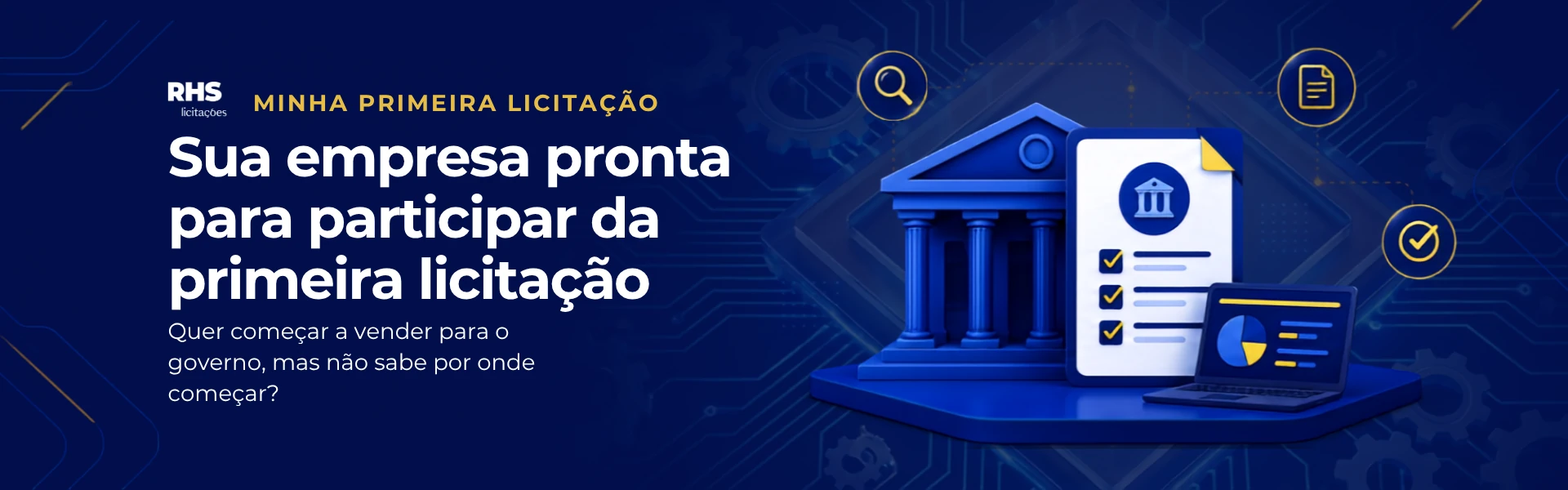 Sua empresa pronta para participar da primeira licitação